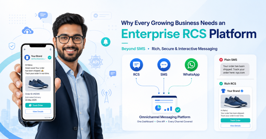 Why Every Growing Business Needs an Enterprise RCS Platform (Not Just SMS)