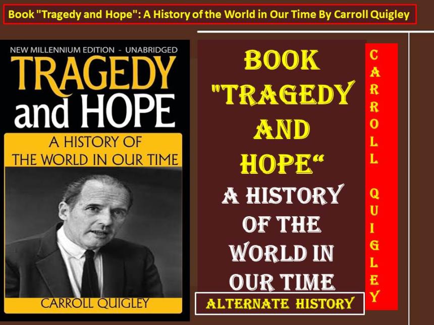 Book "Tragedy and Hope": A History of the World in Our Time By Carroll Quigley
