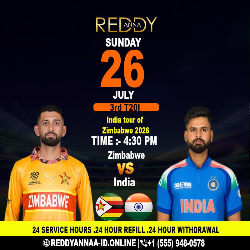 Reddy Anna ID – Get Ready for Zimbabwe vs India 3rd T20 Match | 26 Jul, 4:30 PM .