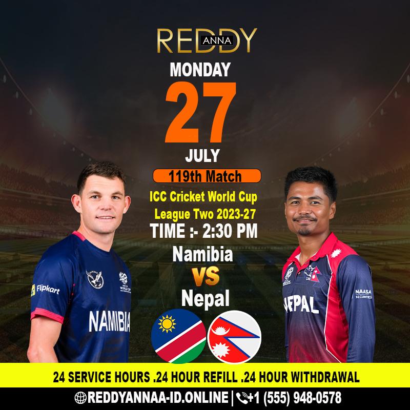 Namibia and Nepal in Match 119 of ICC Cricket World Cup League Two 2023-27 with Reddy Anna Book.