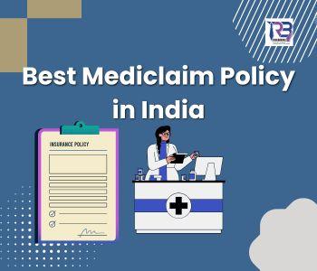Best Mediclaim Policy in India: Compare Smartly, Save More