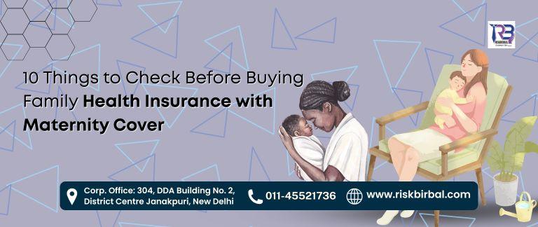 Family Health Insurance with Maternity Cover