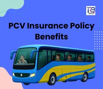 PCV Insurance Policy benefits