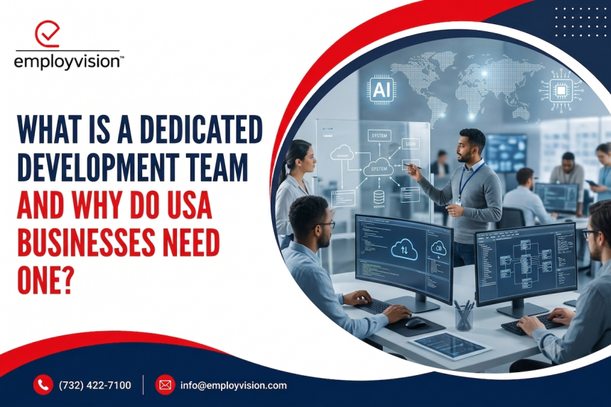 What Is a Dedicated Development Team and Why Do USA Businesses Need One?