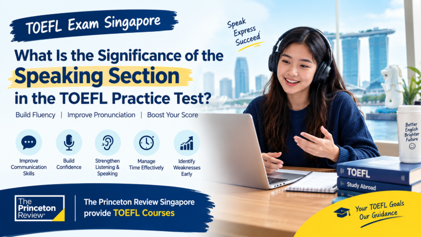 TOEFL Exam Singapore: Importance of Speaking Practice