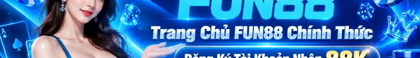 FUN88 CHUN