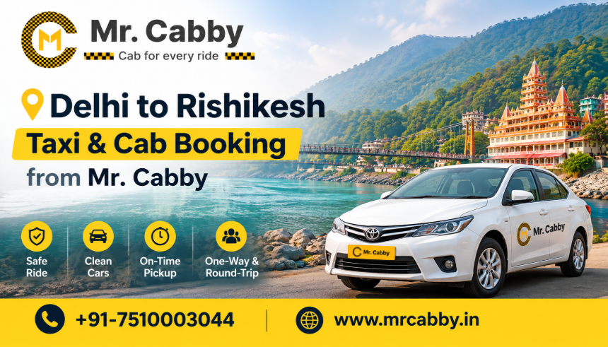 Delhi to Rishikesh One-Way and Round-Trip Cab Service
